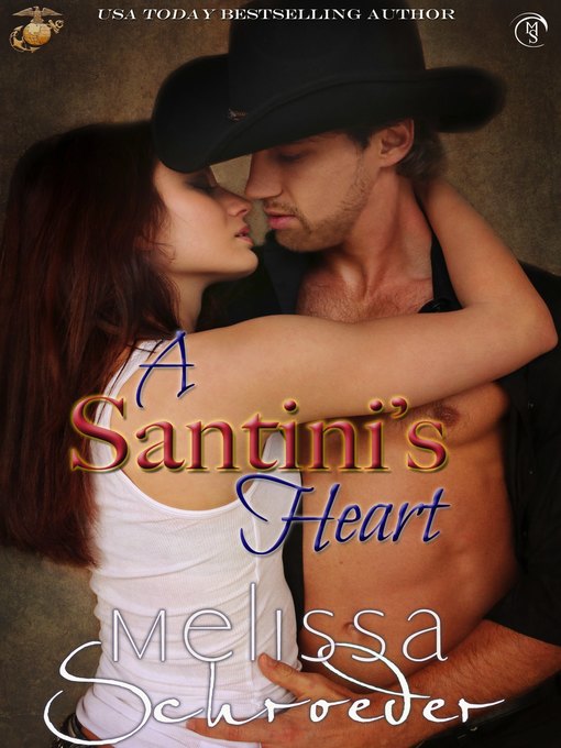 Title details for A Santini's Heart by Melissa Schroeder - Available